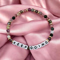 Little Reminders “Keep Going” Bracelet